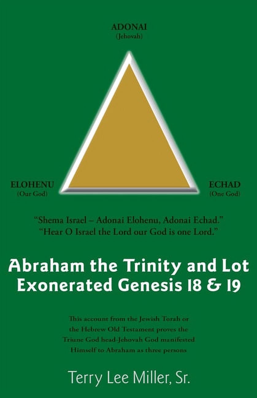 Abraham The Trinity And Lot Exonerated Genesis 18 & 19: Abraham and the ...