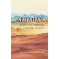 thumbnail image 1 of Abraham in the Old Testament and Early Judaism, (Paperback), 1 of 1