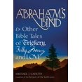 thumbnail image 1 of Abraham's Bind: & Other Bible Tales of Trickery, Folly, Mercy and Love, (Hardcover), 1 of 1