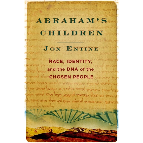 Abraham's Children : Race, Identity, and the DNA of the Chosen People