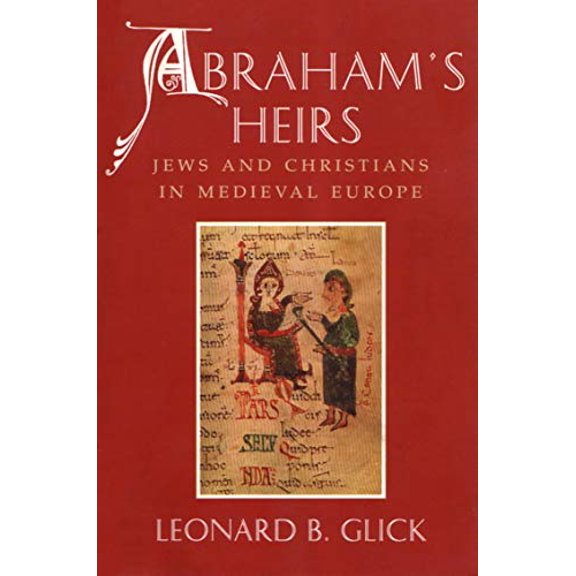 Pre-Owned Abraham's Heirs: Jews and Christians in Medieval Europe (Paperback) 0815627793 9780815627791