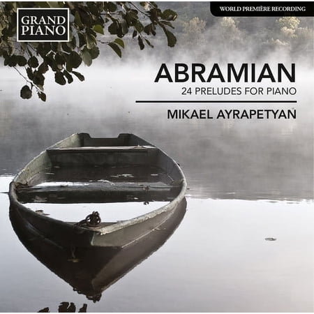 Abramian / Mikael Ayrapetyan - 24 Preludes for Pno - Music & Performance - CD