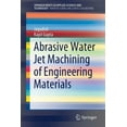 thumbnail image 1 of Abrasive Water Jet Machining of Engineering Materials, (Paperback), 1 of 1