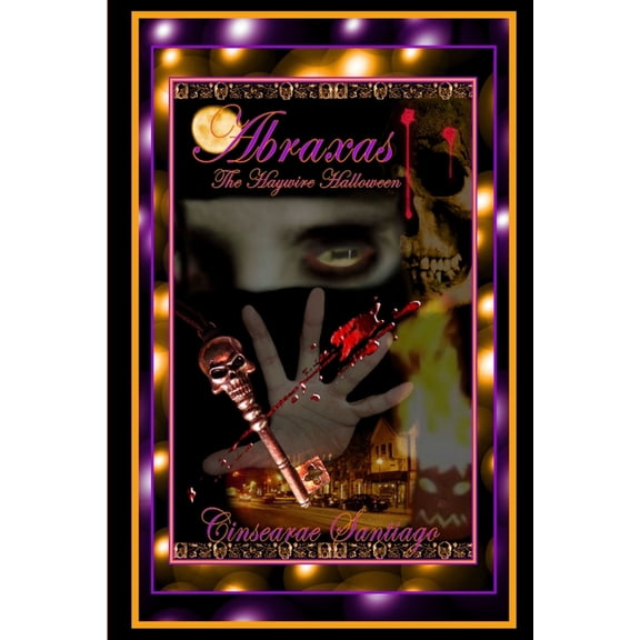 Abraxas: The Haywire Halloween, (Paperback)