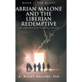 thumbnail image 1 of Abrian Malone and the Liberian Redemptive: Book 1: The Bluff (Hardcover), 1 of 1