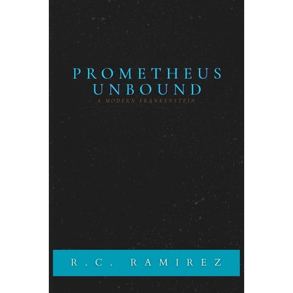 Abridged Classics Prometheus Unbound: A Modern Frankenstein, (Paperback)