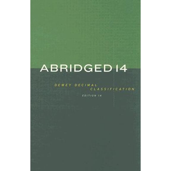 Pre-Owned Abridged Dewey Decimal Classification and Relative Index (Hardcover) 0910608733 9780910608732