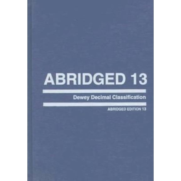 Pre-Owned Abridged Dewey Decimal Classification and Relative Index (Hardcover) 0910608598 9780910608596
