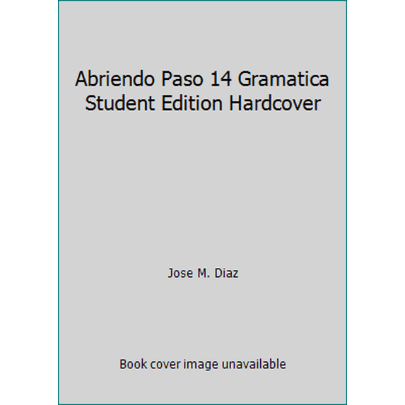 Pre-Owned Abriendo paso Gramatica: Digital Edition (Hardcover) 0133237990 9780133237993