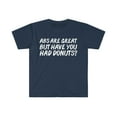 thumbnail image 1 of Abs are great but have you had donuts Unisex T-shirt S-3XL Foodie, 1 of 2
