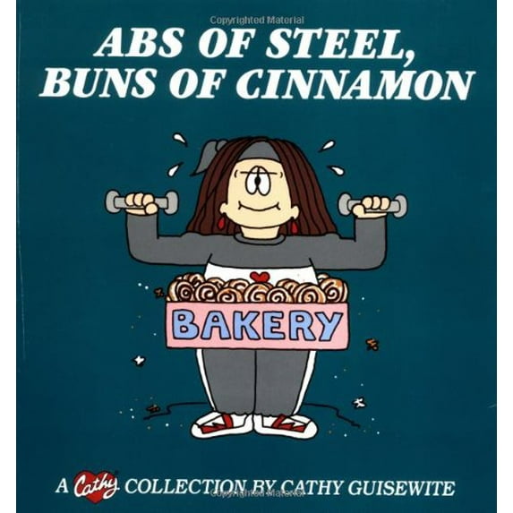 Pre-Owned ABS of Steel, Buns of Cinnamon: A Cathy Collection Volume 18 (Paperback) 0836236831 9780836236835