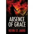 thumbnail image 1 of Absence of Grace, (Paperback), 1 of 1