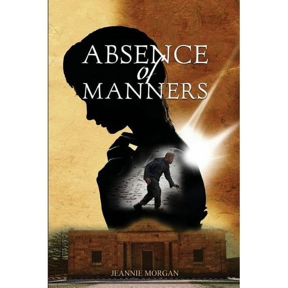 Absence of Manners (Paperback)