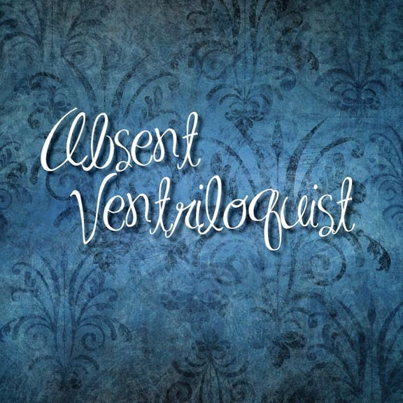 Absent Ventriloquist, (Paperback)