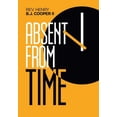 thumbnail image 1 of Absent from Time Hardcover 1796053635 9781796053630 Rev. Henry B.J. Cooper II, 1 of 1