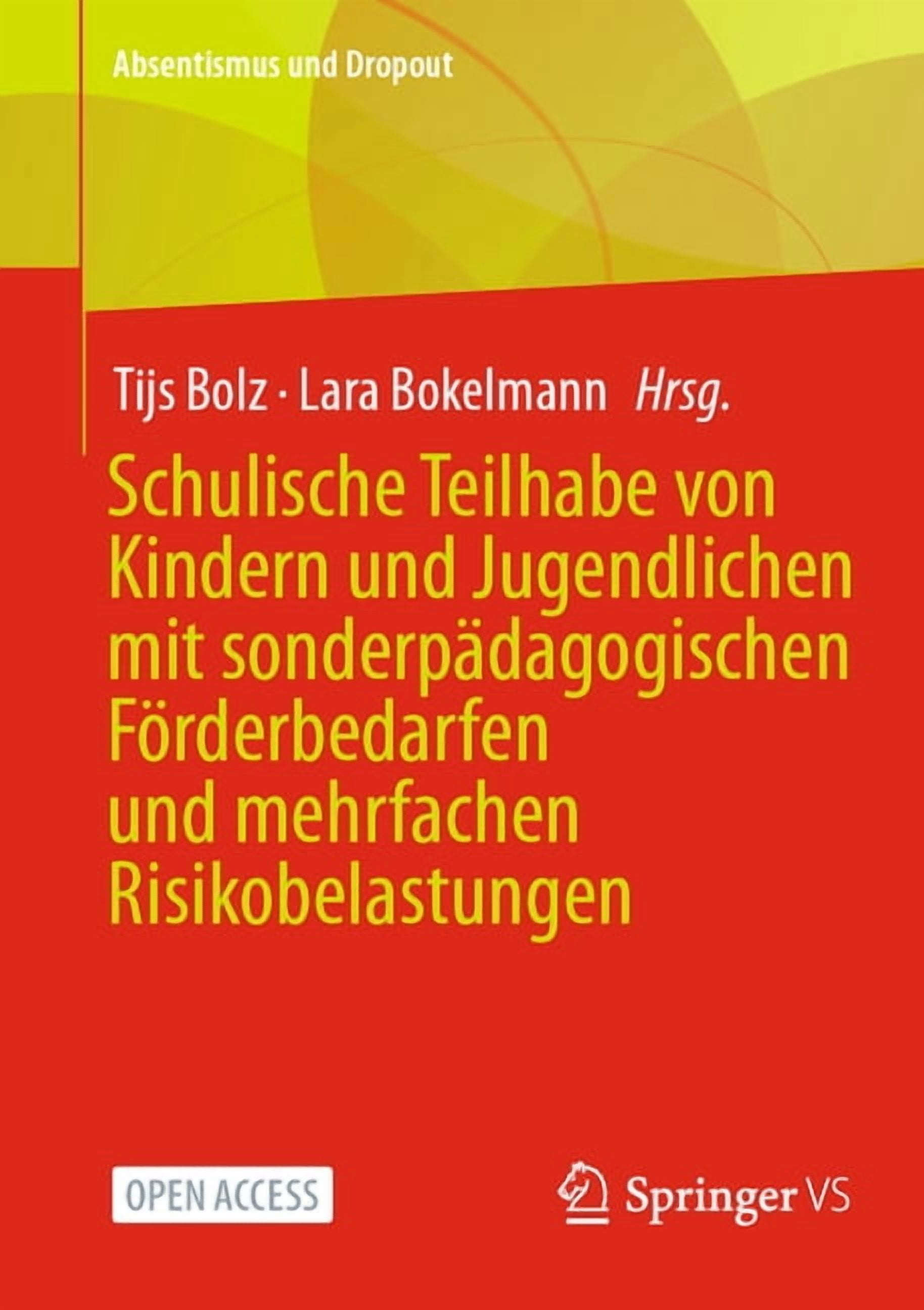 Absentismus Und Dropout Schulische Teilhabe Von Kindern Und Jugendlichen Mit Sonderpädagogischen Förderbedarfen Und Mehrfachen Risikobelastungen, (Paperback)