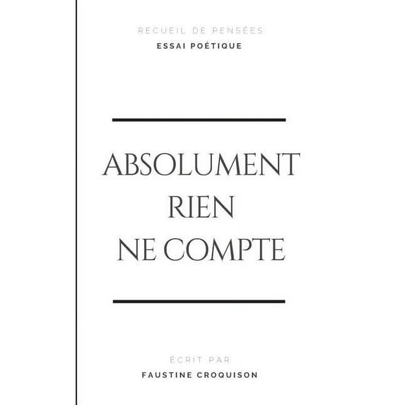 Absolument rien ne compte, (Paperback)