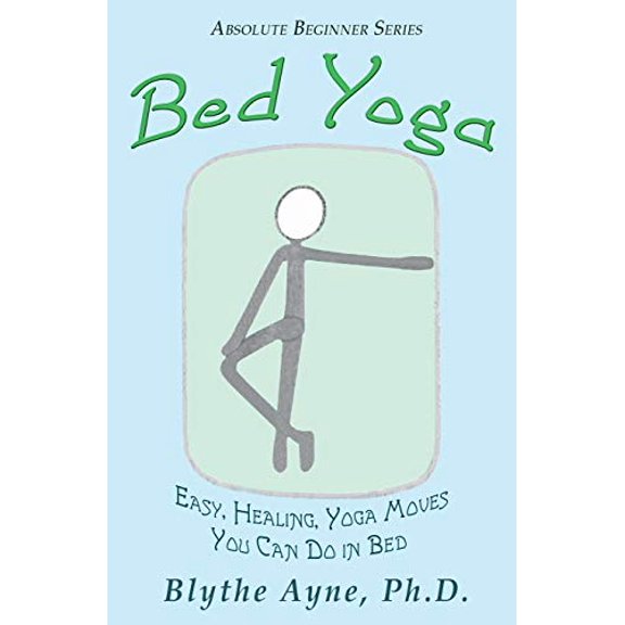 Pre-Owned Bed Yoga: Easy, Healing, Yoga Move You Can Do in Bed (Paperback) 1947151606 9781947151604