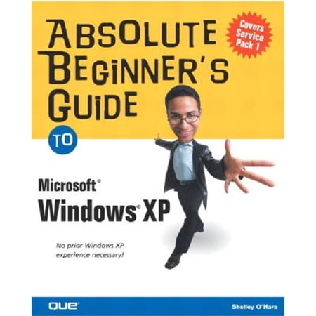 Pre-Owned Absolute Beginner s Guide to Microsoft Windows XP (Paperback) 0789728567 9780789728562