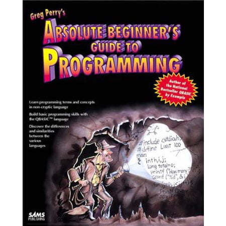 Pre-Owned The Absolute Beginner s Guide to Programming 9780672302695 0672302691 Paperback 1 edition