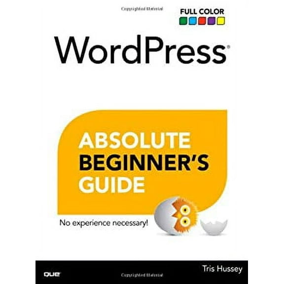 Pre-Owned WordPress Absolute Beginner's Guide (Paperback) 0789752905 9780789752901