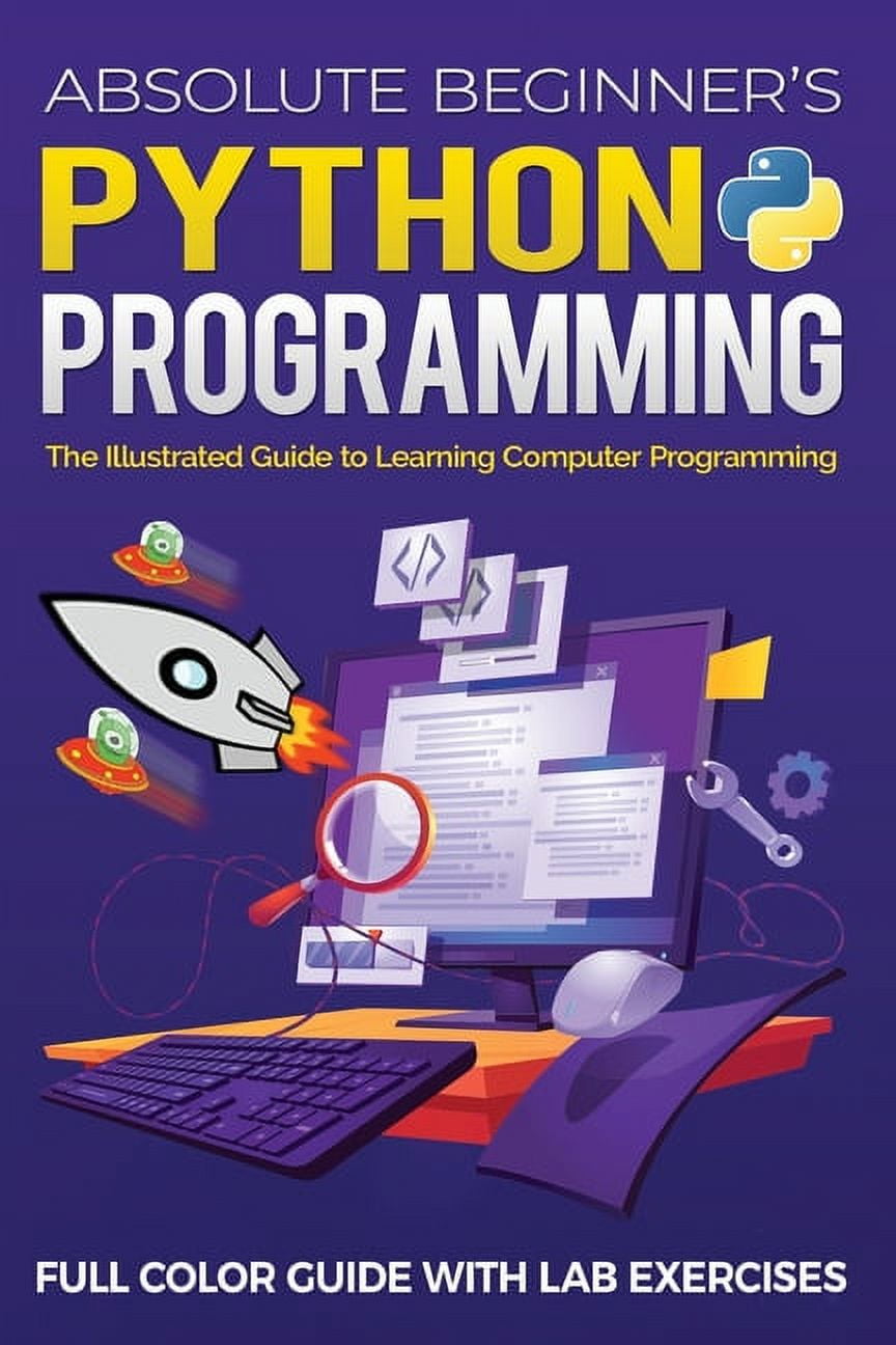 Illustrated Coding Absolute Beginner's Python Programming Full Color ...