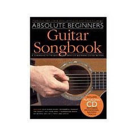 Absolute Beginners Guitar Songbook (Book and CD)