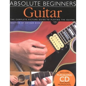 Absolute Beginners: Guitar: The Complete Picture Guide to Playing the Guitar (Paperback)