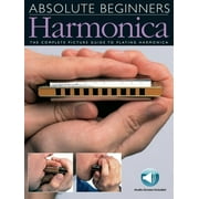 Absolute Beginners Harmonica The Complete Picture Guide to Playing Harmonica, Paperback