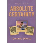 Absolute Certainty, Paperback