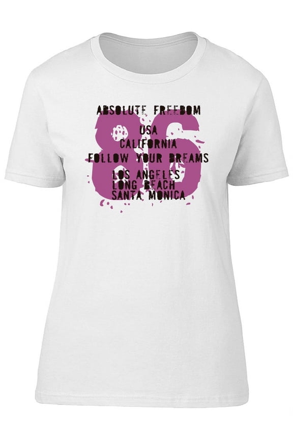 Absolute Freedom 86 Follow Dream T-Shirt Women -Image by Shutterstock, Female Small