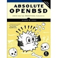 thumbnail image 1 of Absolute OpenBSD, 2nd Edition : Unix for the Practical Paranoid (Paperback), 1 of 1