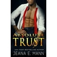 thumbnail image 1 of Absolute Trust  Paperback  1943938563 9781943938568 Jeana E Mann, 1 of 1