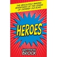 thumbnail image 1 of The Absolutely Amazing Adventures of the The Absolutely Amazing Adventures of the League of Ordinary Old Dogs HEROES: Heroes, Book 1, (Paperback), 1 of 1
