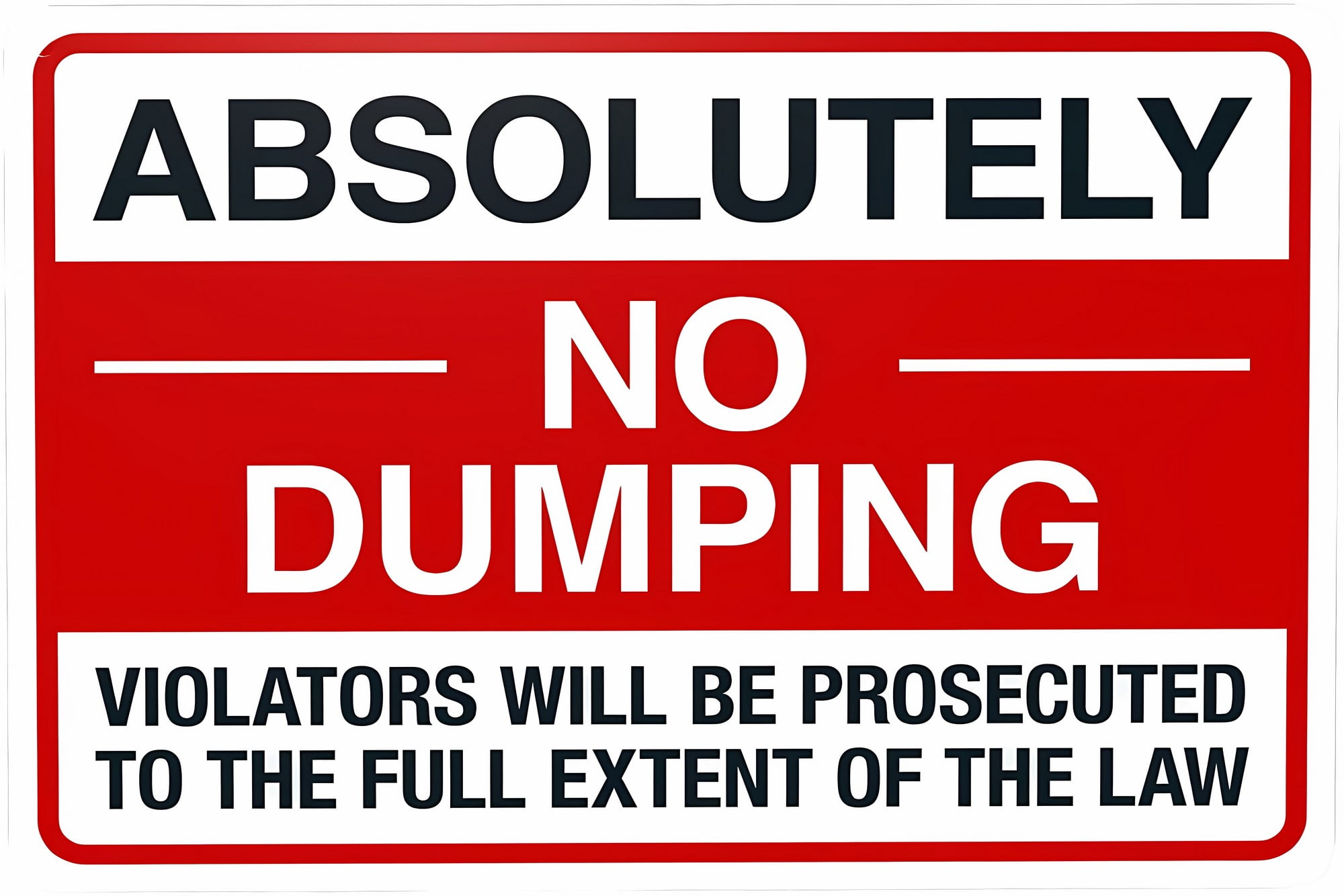 Absolutely No Dumping Violators Will Be Prosecuted To The Full Extent ...