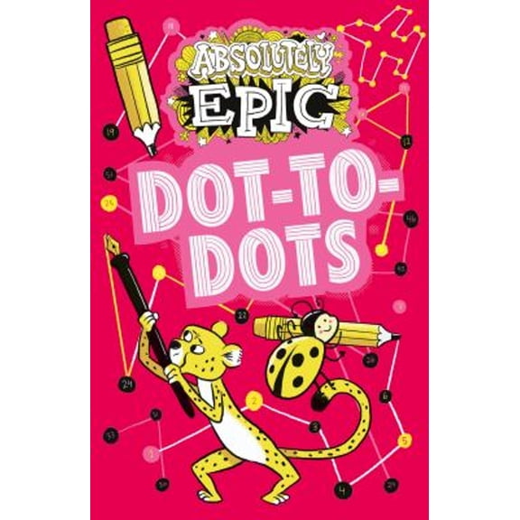 Pre-Owned Absolutely Epic Dot-To-Dots (Paperback) 9781398809390