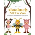 thumbnail image 1 of Absolutely NOT a Zoo, (Paperback), 1 of 1