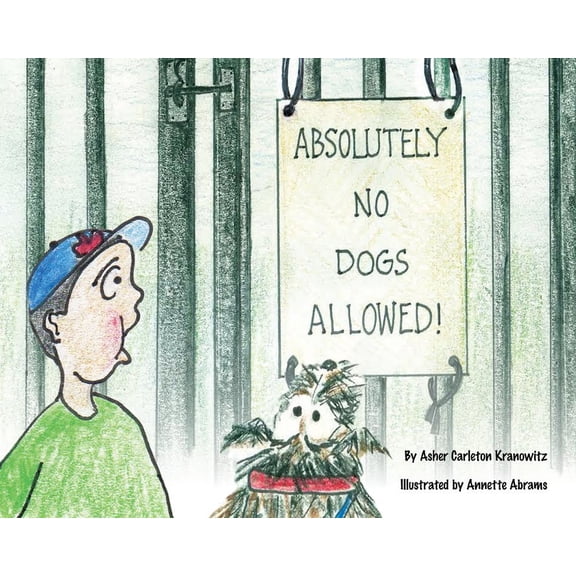 Absolutely No Dogs Allowed, (Paperback)