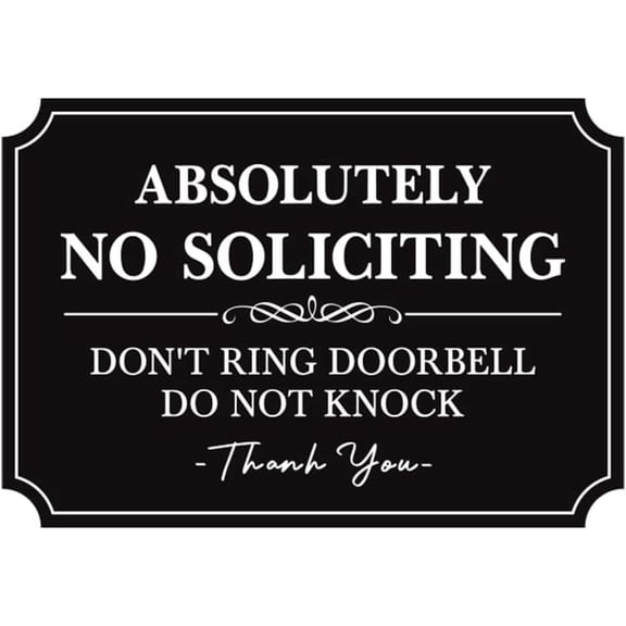 Absolutely No Soliciting Don't Ring Doorbell Do Not Knock Vinyl Sticker Decal Sign, Front Door, Mailbox, Window, Wall (5.6" x 3.9")