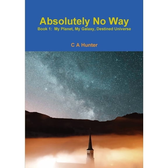Absolutely No Way, (Paperback)