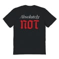 thumbnail image 1 of Absolutely Not Humor Graphic Black Men's Cotton T-Shirt, 1 of 1