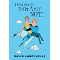 thumbnail image 1 of Pre-Owned Absolutely Positively Not (Paperback) 0439591104 9780439591102, 1 of 1