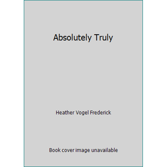Pre-Owned Absolutely Truly (Paperback) 1442429739 9781442429734