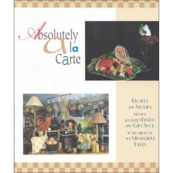 Pre-Owned Absolutely a la Carte (Spiral-bound) 096739130X 9780967391304