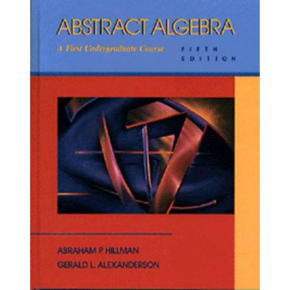 Pre-Owned Abstract Algebra: A First Undergraduate Course Hardcover
