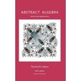 thumbnail image 1 of Abstract Algebra: Theory and Applications, (Hardcover), 1 of 1