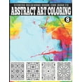 thumbnail image 1 of Abstract Art Coloring Stress Relieving Book For Adults Vol.8: Fun, Easy, and Relaxing Coloring Pages, 1 of 1