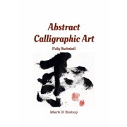 Abstract Calligraphic Art Fully Illustrated, Paperback