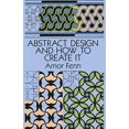 thumbnail image 1 of Pre-Owned Abstract Design and How to Create It (Paperback) 0486276732 9780486276731, 1 of 1
