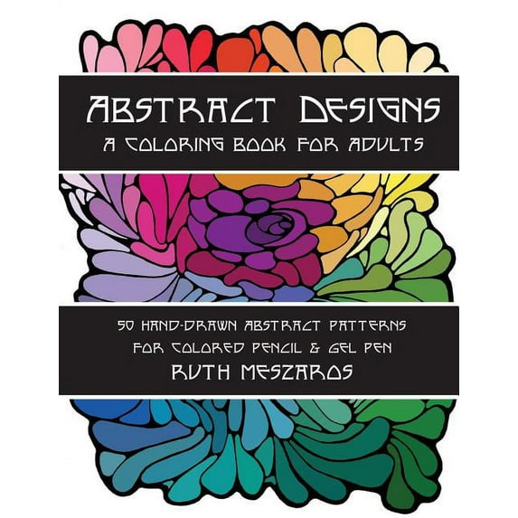 Abstract Designs: A Coloring Book for Adults
